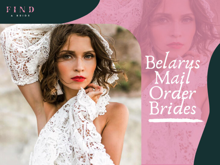 Lovely Belarus Mail Order Brides: What Is Special About Dating Them?
